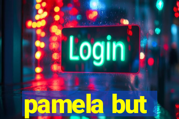 pamela but